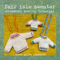 sewing tutorial: fair isle sweater ornaments