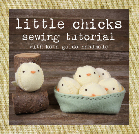 free sewing tutorial: little chicks