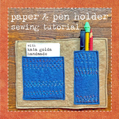 free sewing tutorial: paper & pen holder