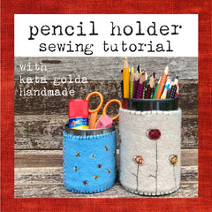 free sewing tutorial: pencil holder